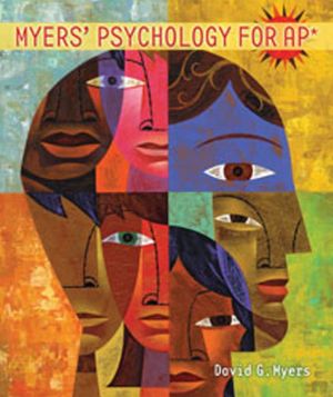 Myer's Psychology for AP* - 11th Edition - by David G. Myers - ISBN 9781429244367