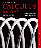 Rogawski’s Calculus for AP*: Early Transcendentals - 2nd Edition - by Jon Rogawski, Ray Cannon - ISBN 9781429250740