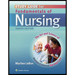 Study Guide for Fundamentals of Nursing: The Art and Science of Person-Centered Nursing Care - 8th Edition - by Carol Taylor PhD  MSN  RN, Carol Lillis MSN  RN, Pamela Lynn MSN  RN, Marilee LeBon BA - ISBN 9781451192728
