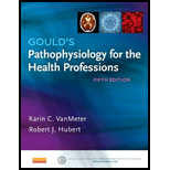 Gould's Pathophysiology for the Health Professions, 5e - 5th Edition - by Karin C. VanMeter PhD - ISBN 9781455754113