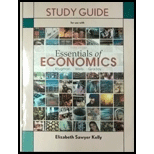 Study Guide For Essentials Of Economics - 3rd Edition - by Paul Krugman, Robin Wells, Kathryn Graddy - ISBN 9781464143380