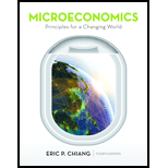 Loose-leaf Version for Microeconomics: Principles for a Changing World - 4th Edition - by Eric Chiang - ISBN 9781464188381