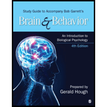 Study Guide to Accompany Bob Garrett’s Brain & Behavior: An Introduction to Biological Psychology - 4th Edition - by Bob Garrett - ISBN 9781483316185