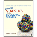Student Study Guide With Ibm Spss Workbook For Essential Statistics For The Behavioral Sciences - 16th Edition - by PRIVITERA,  Gregory J., Spss Inc. - ISBN 9781483379531