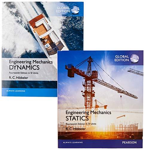 vleugel Afwijzen Afslachten INTERNATIONAL EDITION---Engineering Mechanics: Statics, 14th edition (SI  unit) Textbook Solutions | bartleby