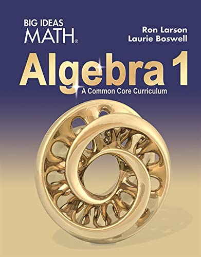 Big Ideas Math Algebra 1 Common Core Student Edition 2015 Answers Bartleby