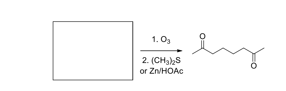 1. O3
2. (CH3)2S
or Zn/HOAC
