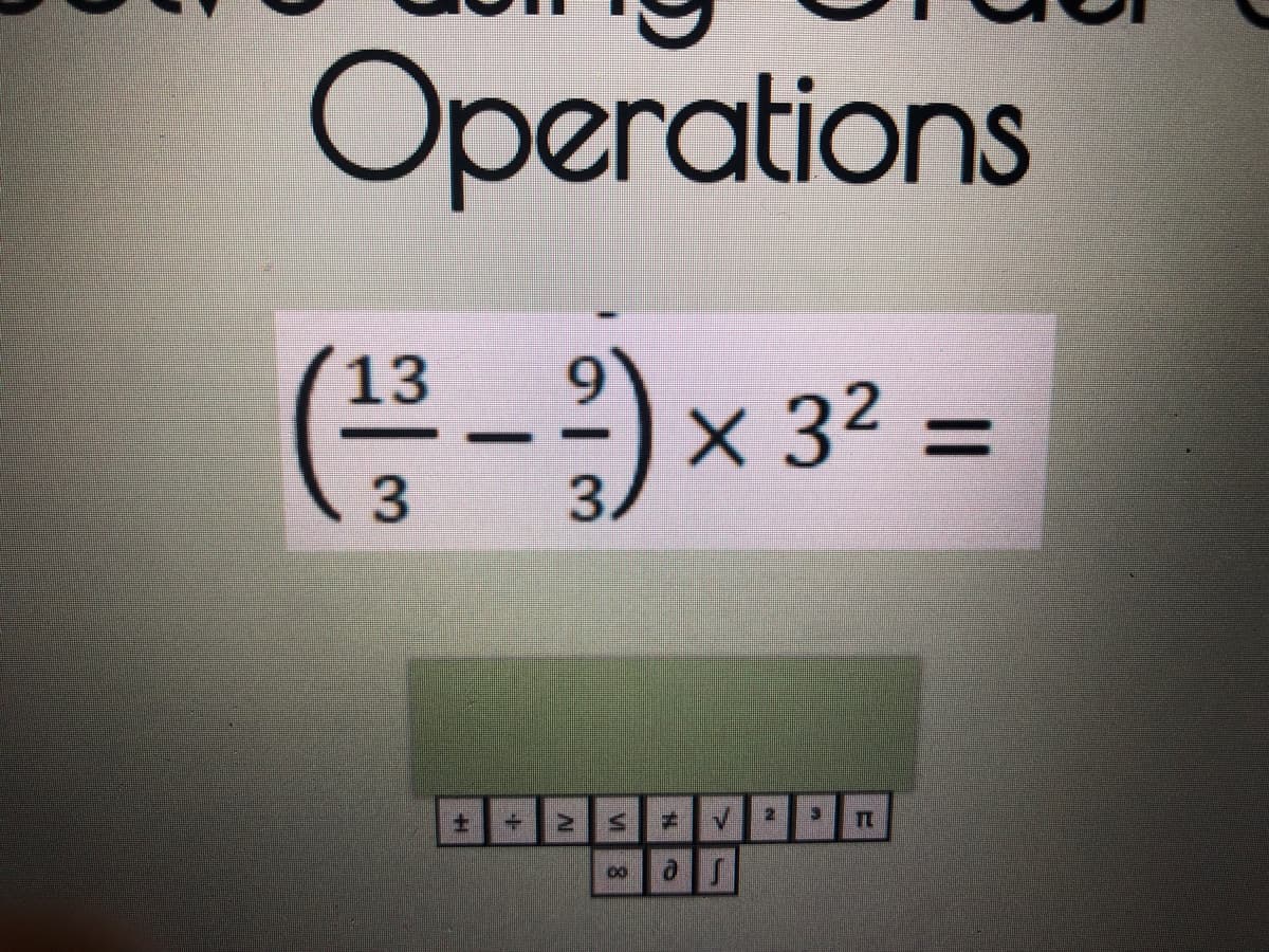 Operations
13
x 32 =
%3D
3.
3.
土
VI
