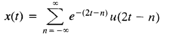 x(t)
Se-(21-n) u(2t – n)
n = -0
8
