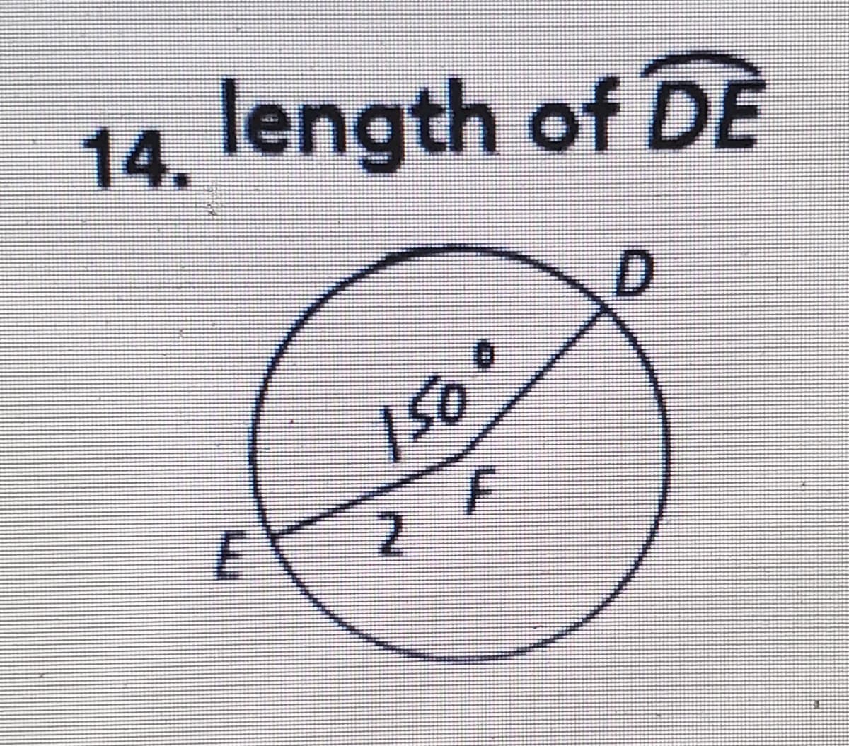 14. length of DE
D.
150°
