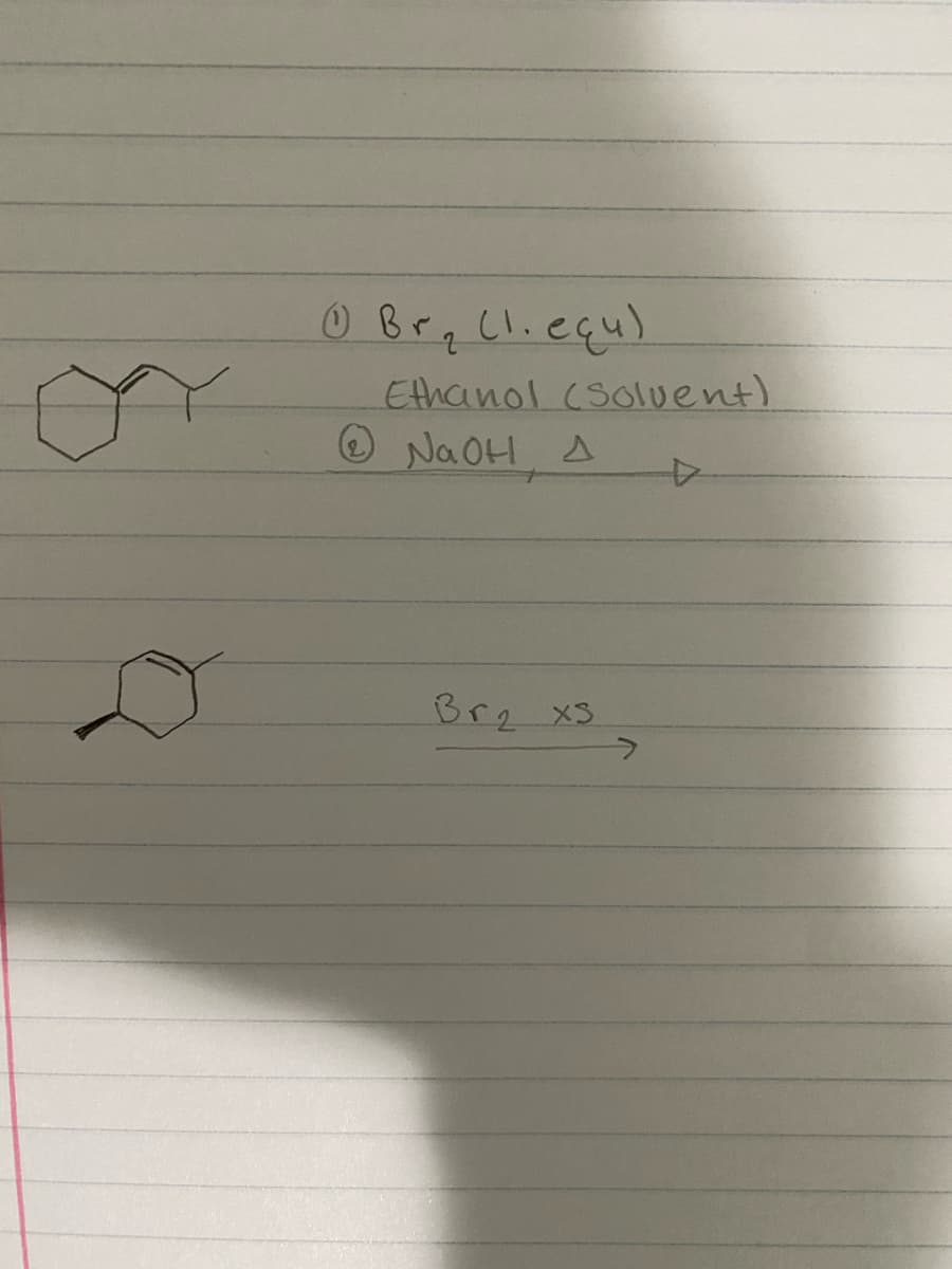 O Brq Cl.equ)
Ethanol (Soluent)
O Na OH A
Br2 X3
