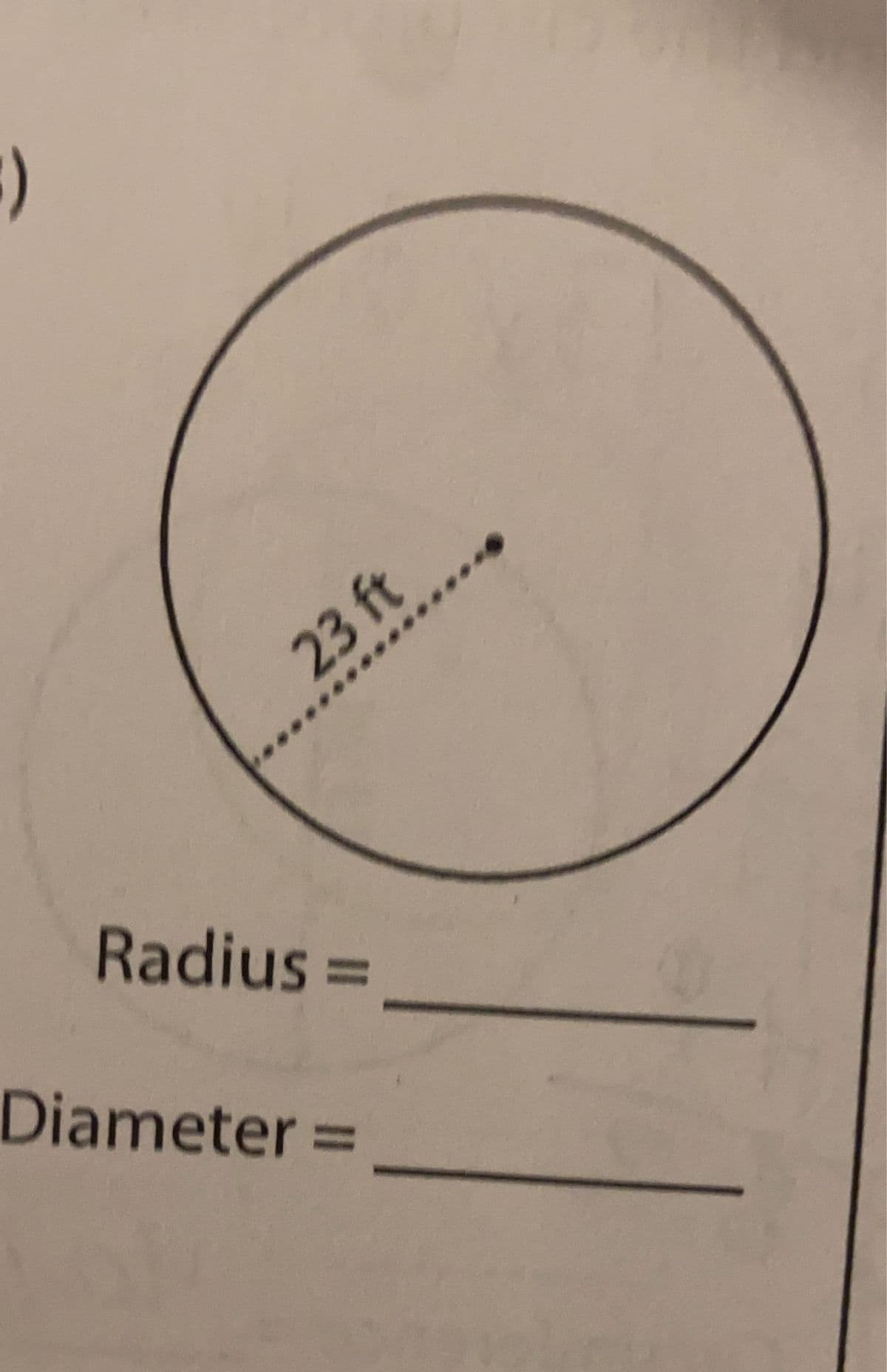 )
23 ft
Radius 3D
Diameter =
