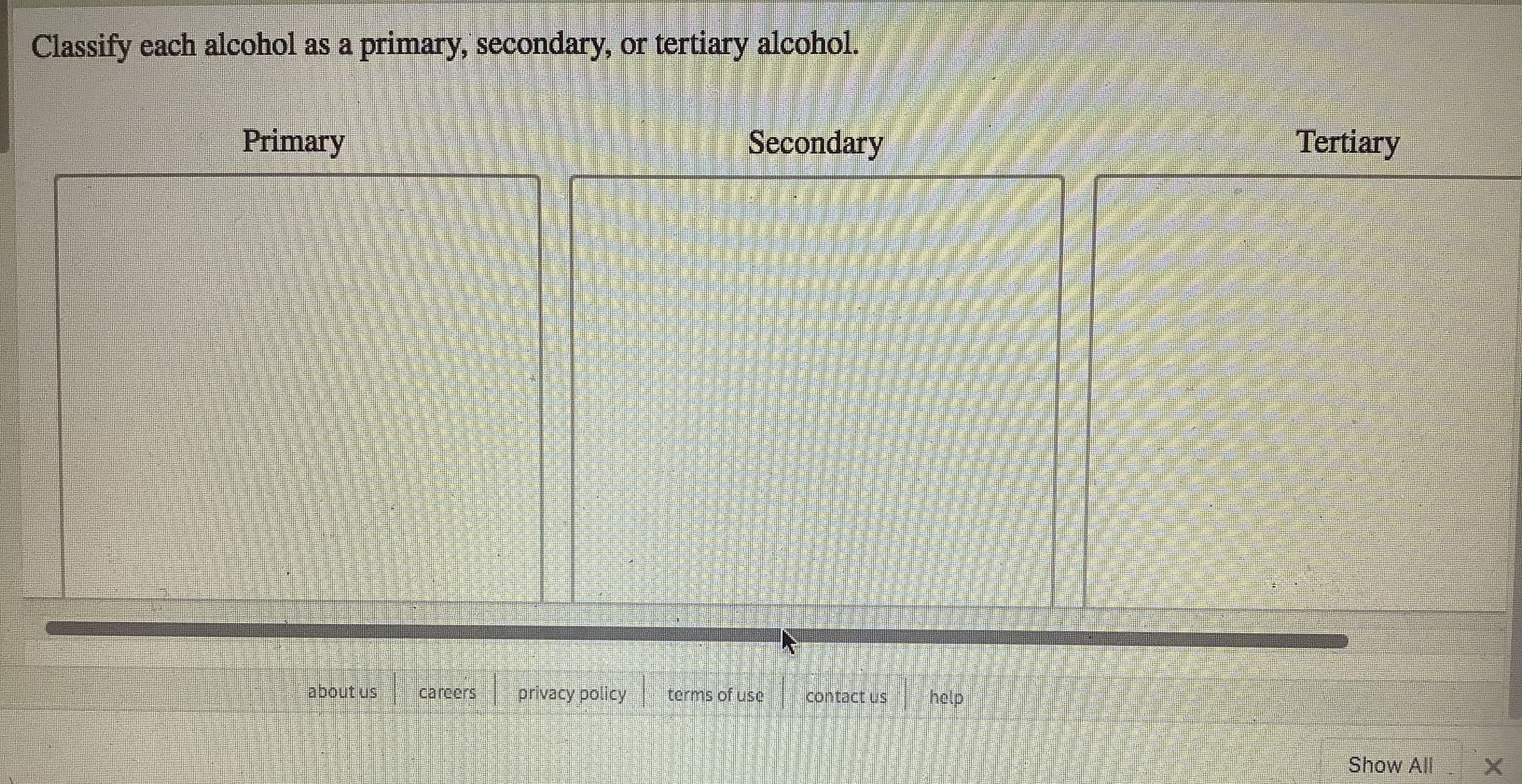 Classify each alcohol as a primary, secondary, or tertiary alcohol.
