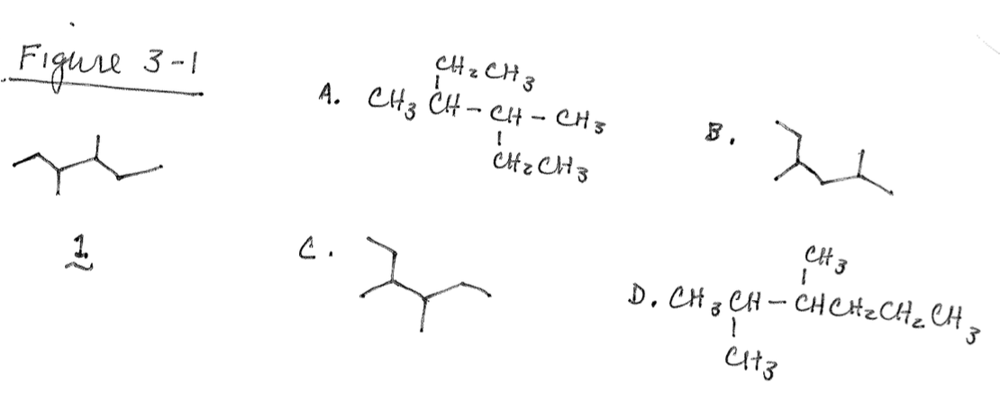 Figure 3-1
1
А. СНЗ
с.
CHz CH3
CH-CH-CH3
CH ₂ CH 3
в.
н
D. CH
CH3
.
тоен - сненсне енз
СнЗ