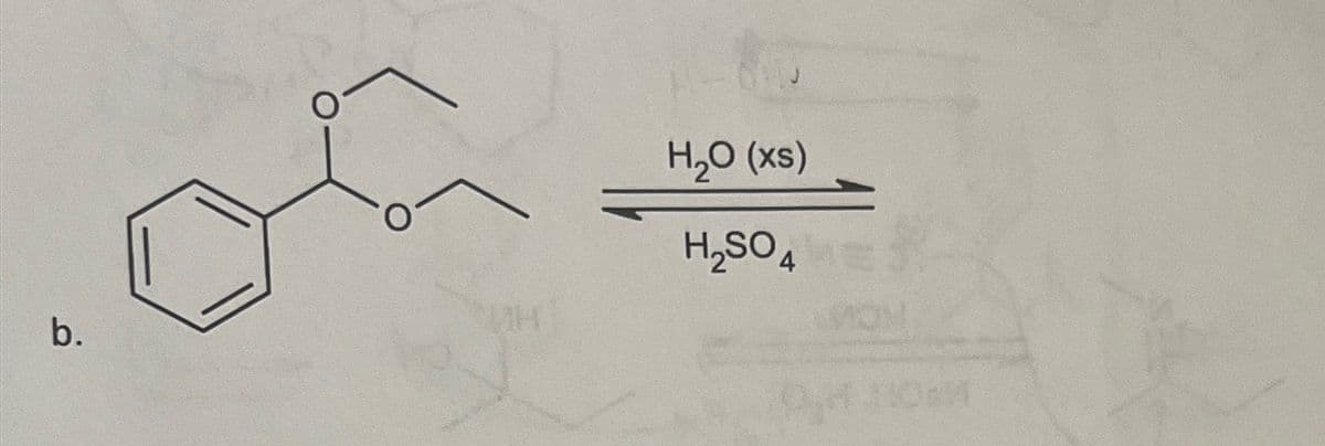H
b.
H₂O (xs)
H₂SO4