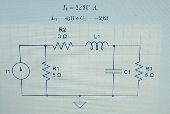 I = 2430° A
L1 = 4jN e C1 = -2jN
R2
L1
R1
R3
1
C1
50
