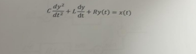dy
+L
dtz +1.
dt
cdyz
+ Ry(t) = x(t)