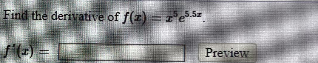 Find the derivative of f(7)
= r'e
కోలీస్
Preview
