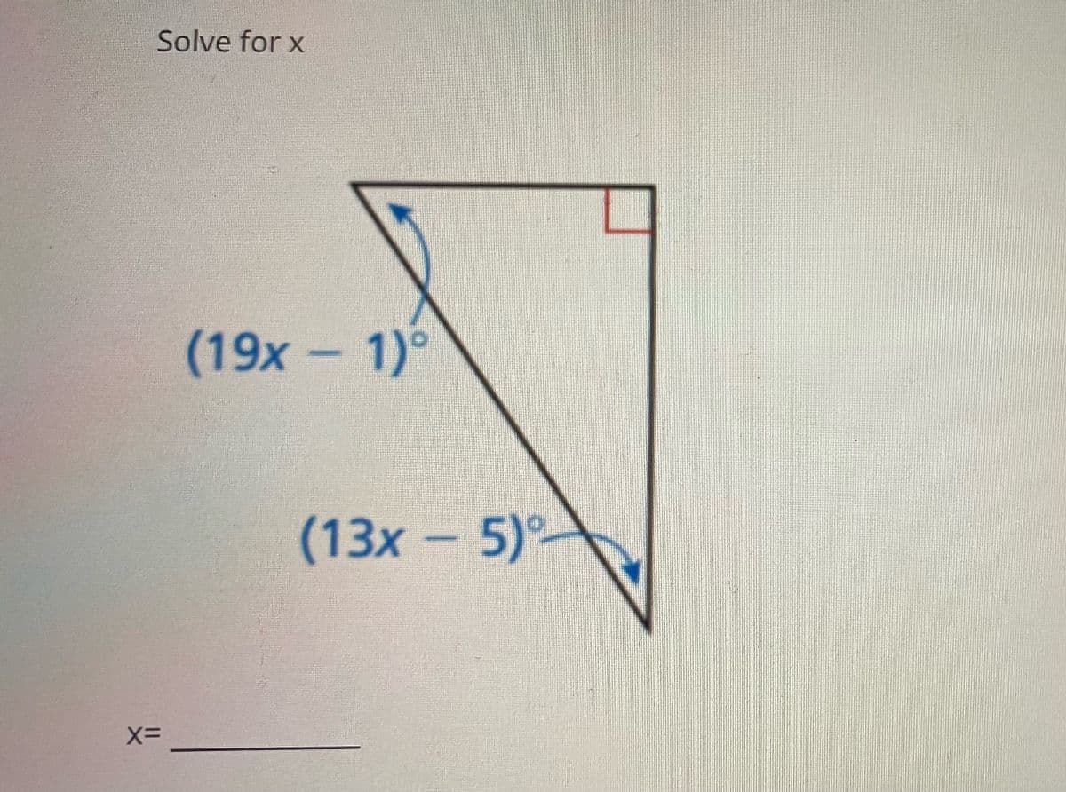 Solve for x
(19x- 1)°
(13x-5)
