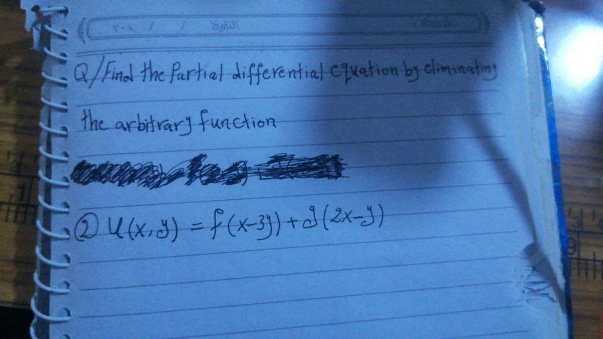 Q/ Find the Partial differential equation by climinching
the arbitrary function
%3D
