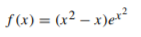 S(x) = (x² – x)er²
