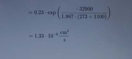 =
0.23 exp
-32900
1.987 (273 +1100)
=
= 1.33. 10-6 cm²
S