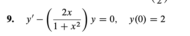 ().
2x
9.
y = 0, y(0) = 2
y' –
1+ x2
