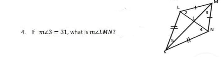 4. If mz3 = 31, what is mzLMN?
