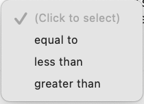 (Click to select)
equal to
less than
greater than