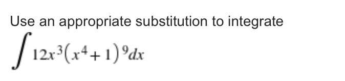 Use an appropriate substitution to integrate
+
