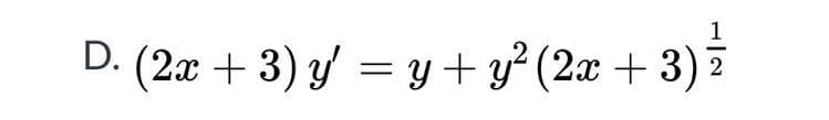 D. (2x + 3) y/ = y + 3² (2æ + 3) i
