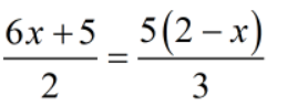 6x +5_ 5(2 – x)
2
3
