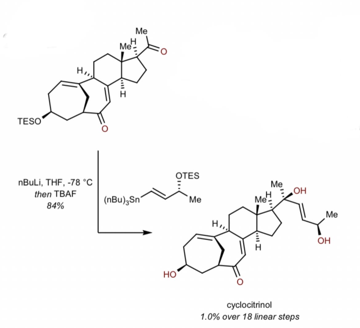 TESO
nBuli, THF, -78 °C
then TBAF
84%
Me
Me
(nBu)3Sn
Ō...
OTES
HO
Me
HII
Me
H
Me-
OH
cyclocitrinol
1.0% over 18 linear steps
Me
OH