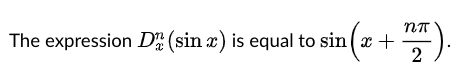 The expression D (sin x) is equal to sin ( x +
2.
学)
