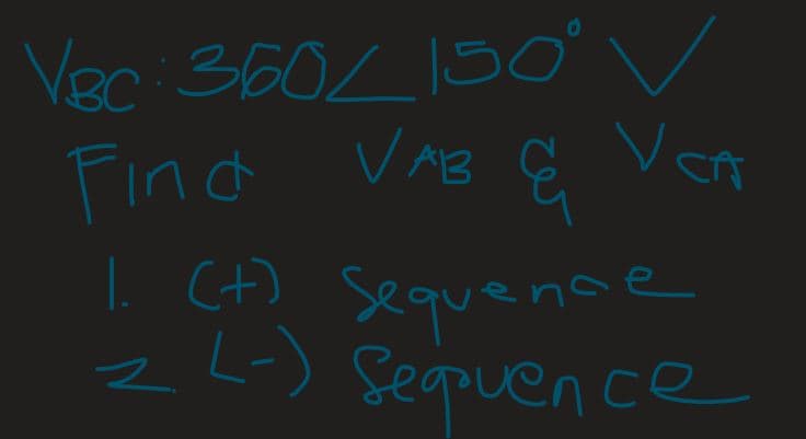 Vec ov
Find VAB E Ven
360L 150
I CH) Sequenae
Ct)
zL-) feapuence
z L-)
