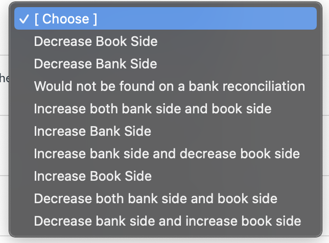 V
[ Choose ]
Decrease Book Side
Decrease Bank Side
he
Would not be found on a bank reconciliation
Increase both bank side and book side
Increase Bank Side
Increase bank side and decrease book side
Increase Book Side
Decrease both bank side and book side
Decrease bank side and increase book side
