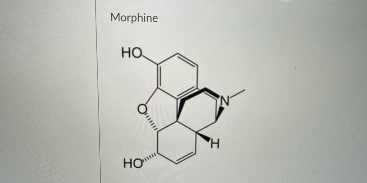 Morphine
HO
Но
