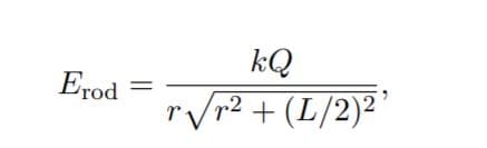 kQ
Erod
%3D
rVr2 + (L/2)²'
