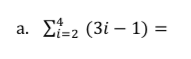 2-2 (3і — 1) %3D
Li=2
а.
