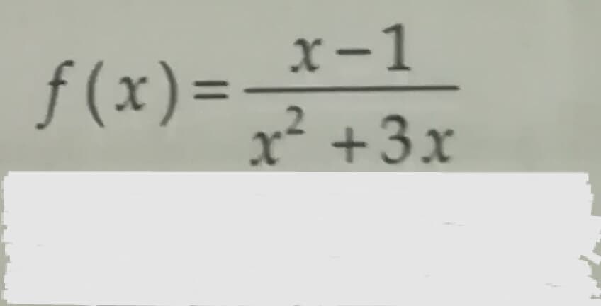 f (x)=_*-1
x² +3x
