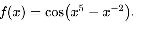 f(x) =
cos (x
– a
-2).
