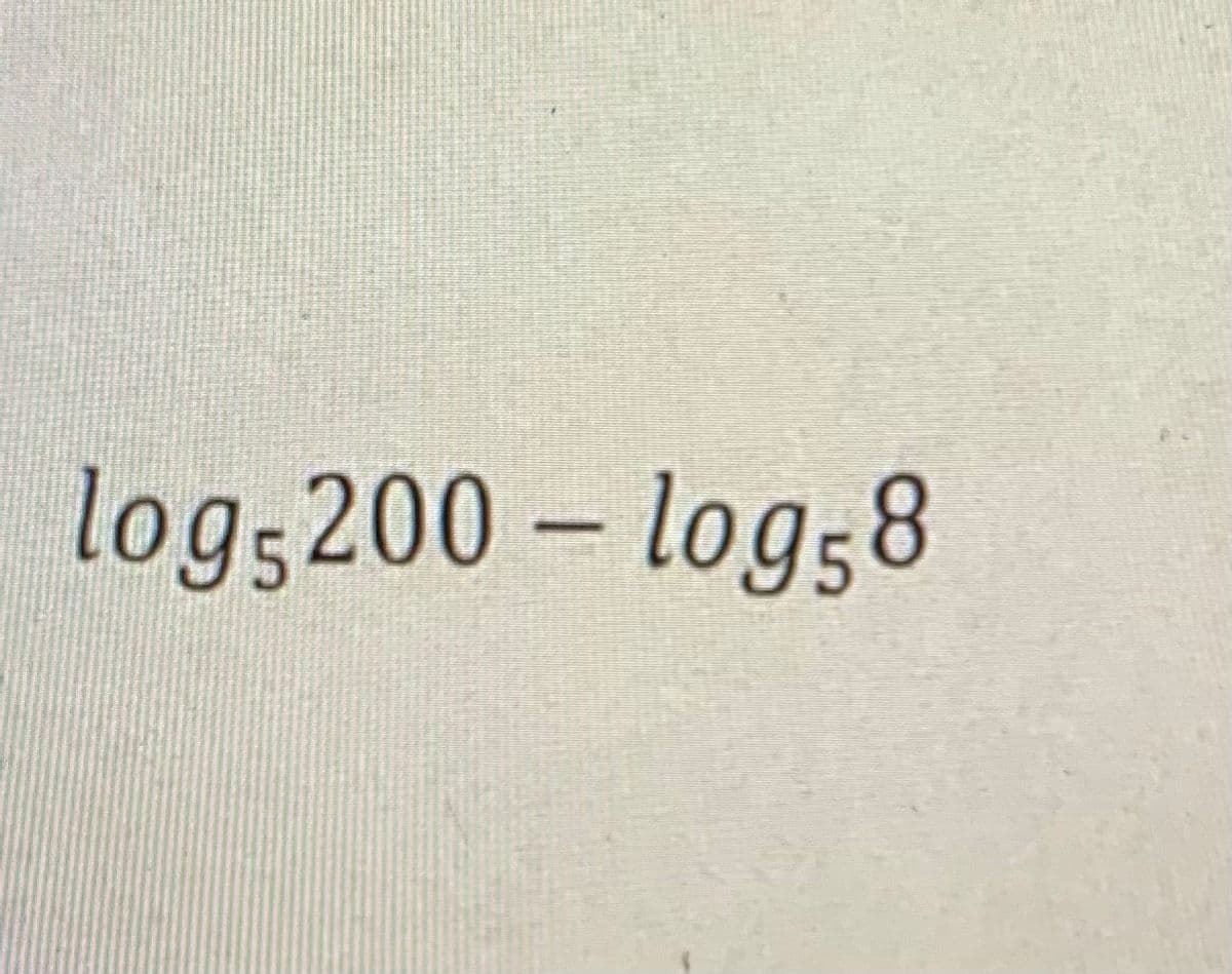 log;200 – log58
