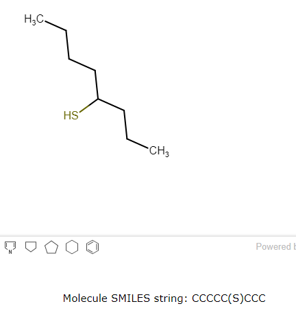 H;C,
HS
CH3
Powered b
Molecule SMILES string: CCCCC(S)CCC

