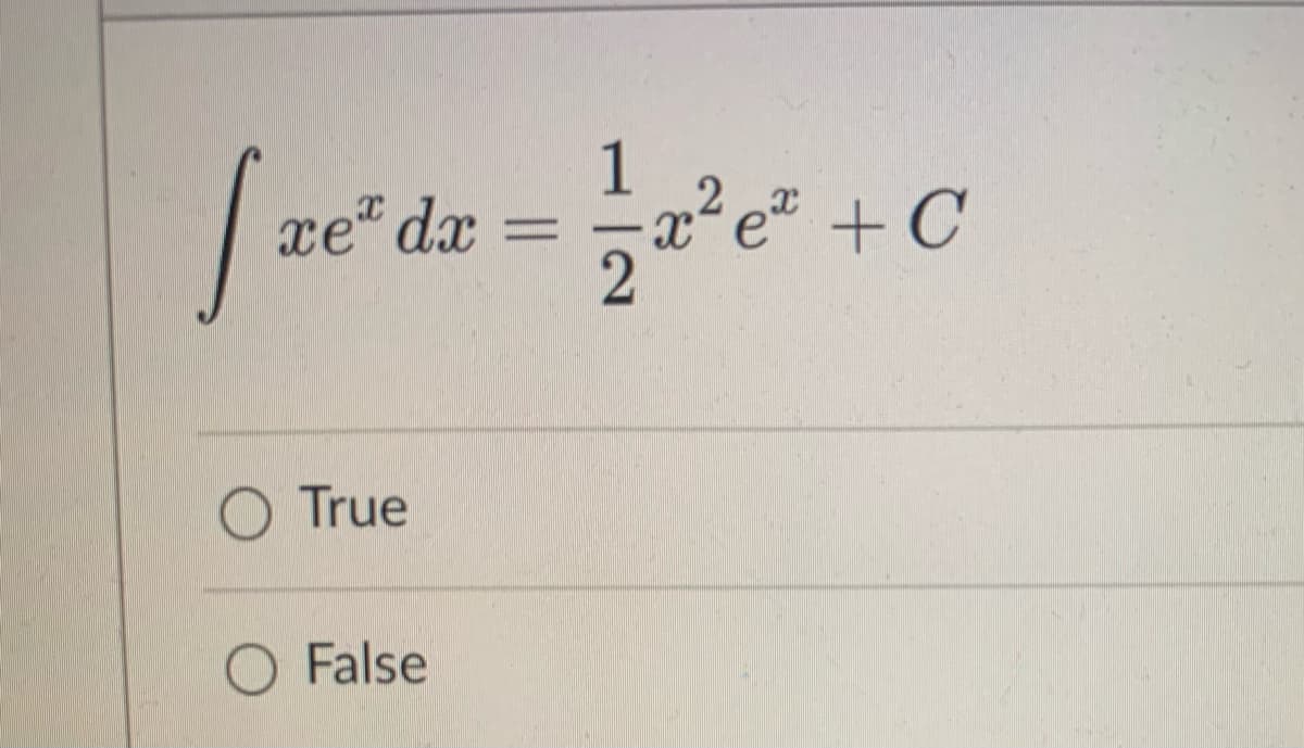 [ze²dr = ²² +0
xeda
1
2
e C
True
False