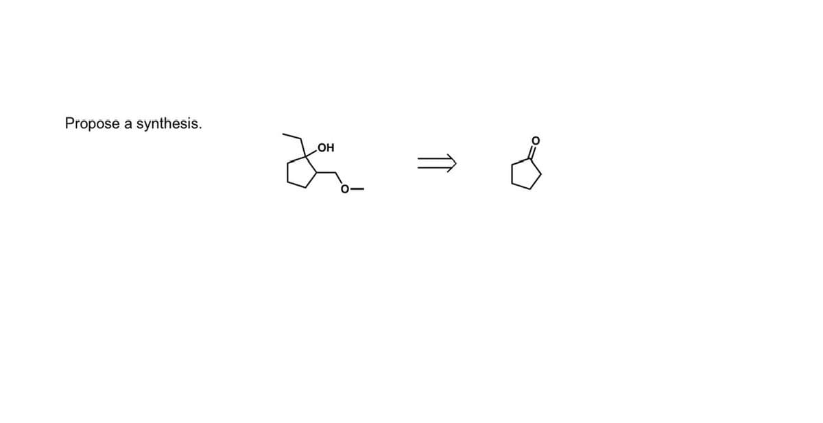 Propose a synthesis.
OH
Jou
↑
S