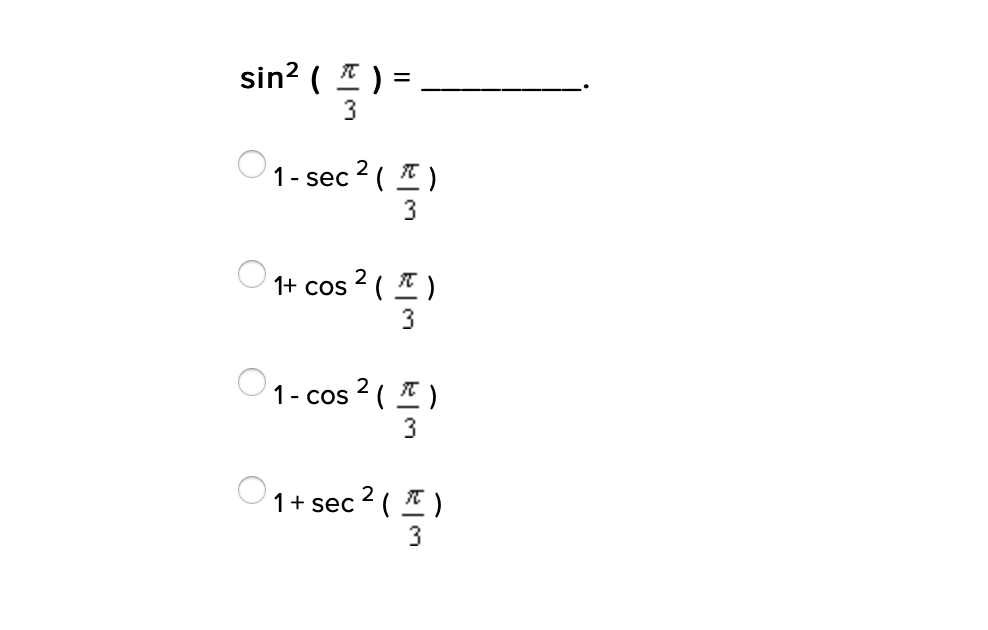 sin2 ( 프)
3
1- sec 2( *)
3
1+ cos 2( 프)
3
1-cos 2( 프)
3
1+ sec2(프)
3
