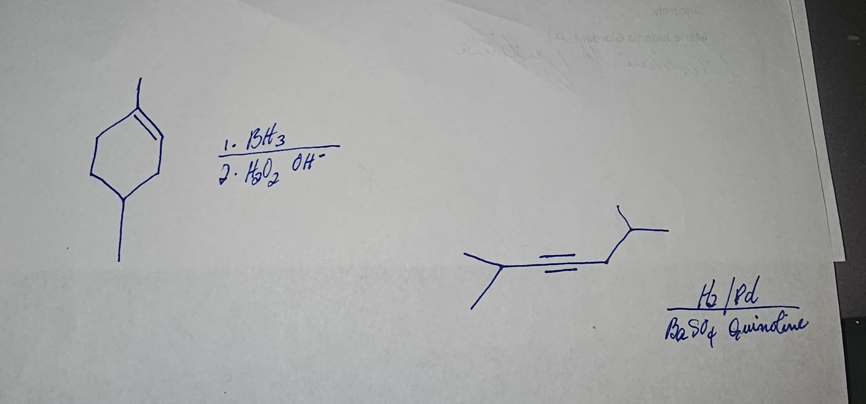 1. BH 3
2.1₂02₂ OH-
viotanic
u inobiold cinsbul shsM
H₂/Pd
Ba 50 & Quinoline