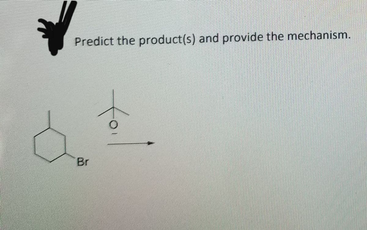 Predict the product(s) and provide the mechanism.
d
Br
for