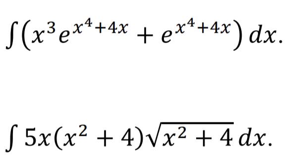 √(x³ exª+4x + exª+4x) dx.
√ 5x(x² + 4)√√x² + 4 dx.