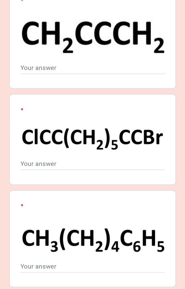 CH,CCCH,
Your answer
CicC(CH,),CCB
Your answer
CH;(CH,),C,H;
5
Your answer
